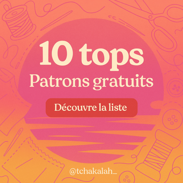PATRONS GRATUITS #1 : 10 TOPS POUR L’ETE