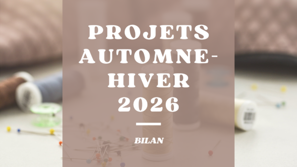 PROJETS COUTURE AUTOMNE-HIVER : LE BILAN